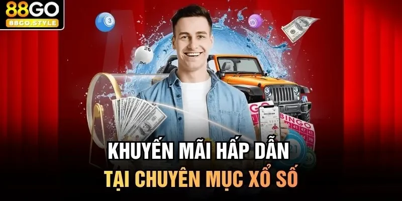 Khuyến mãi hấp dẫn tại chuyên mục xổ số  