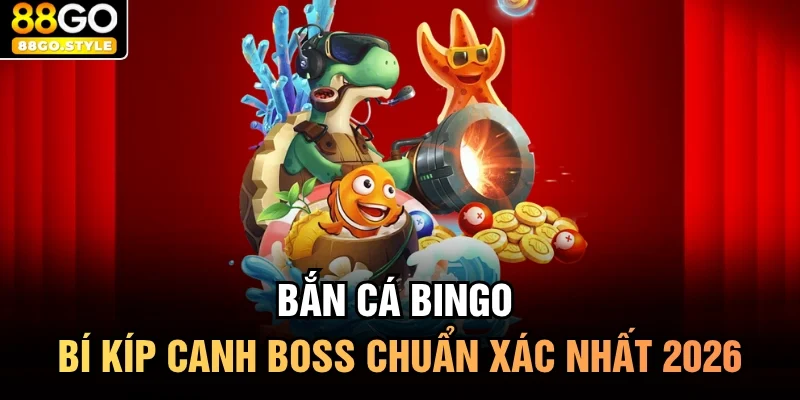 bắn cá Bingo