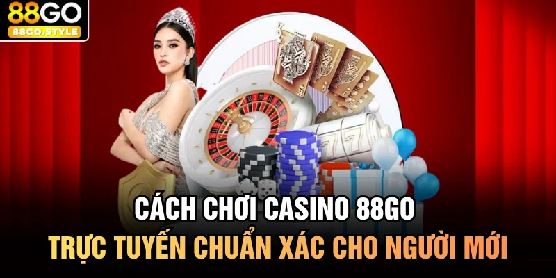 cách chơi casino