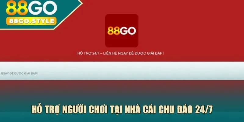 Hỗ trợ người chơi tại nhà cái chu đáo 24/7