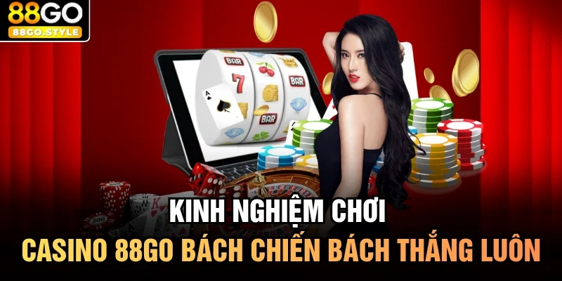 kinh nghiệm chơi casino