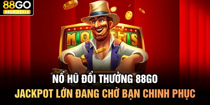 nổ hũ đổi thưởng