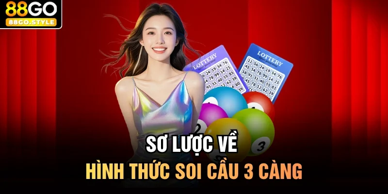 Sơ lược về hình thức soi cầu 3 càng